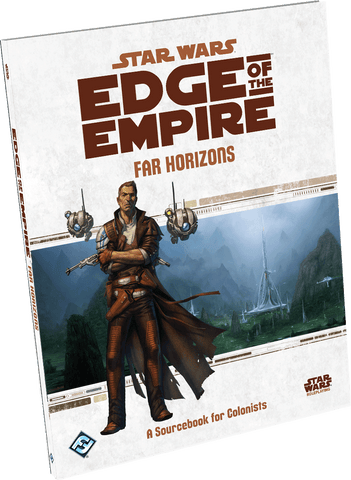 Star Wars Roleplaying - Edge of the Empire Far Horizons