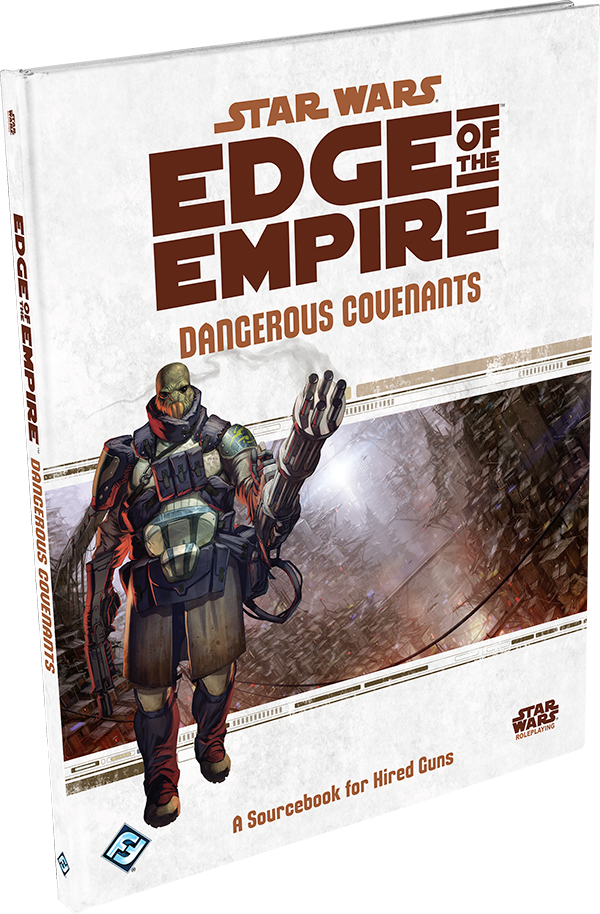 Star Wars Roleplaying - Edge of the Empire Dangerous Covenants