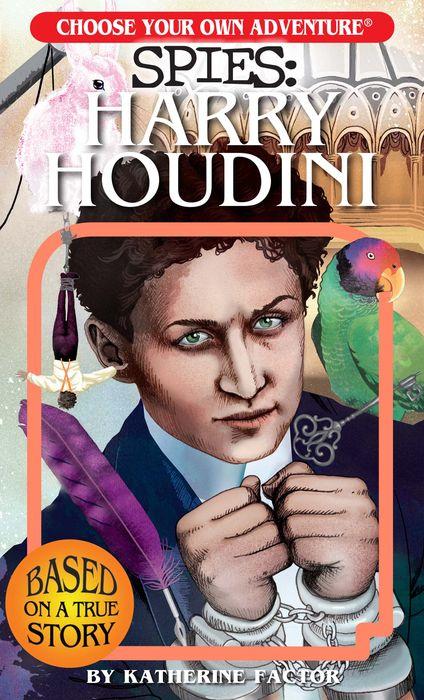 Choose Your Own Adventure Book: Spies: Harry Houdini
