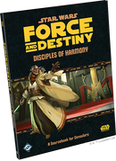 Star Wars Roleplaying - Force and Destiny Disciples of Harmony