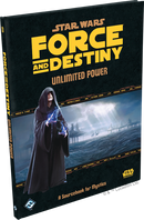 Star Wars Roleplaying - Force and Destiny Unlimited Power